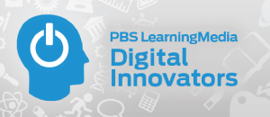 PBS LearningMedia Digital Innovators