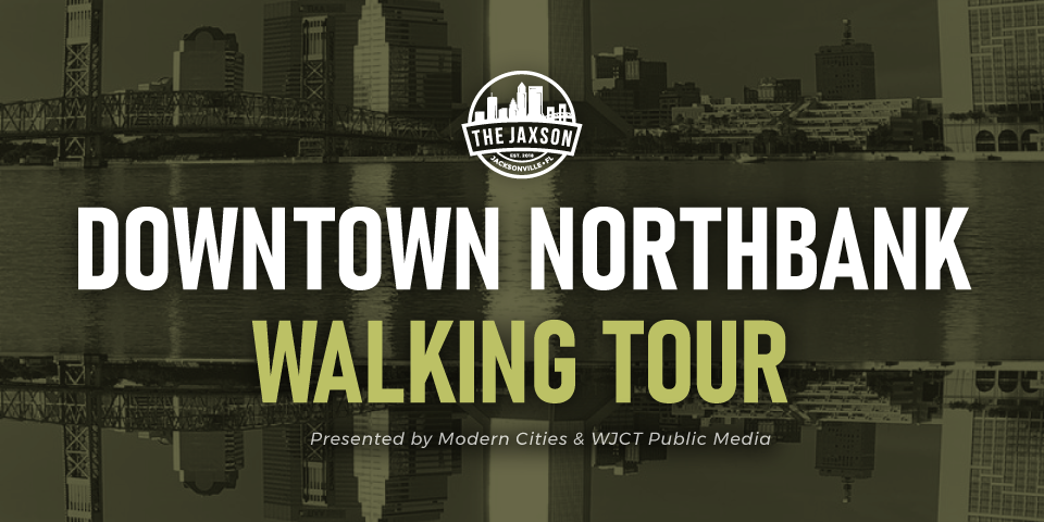 Downtown Northbank Walking Tour