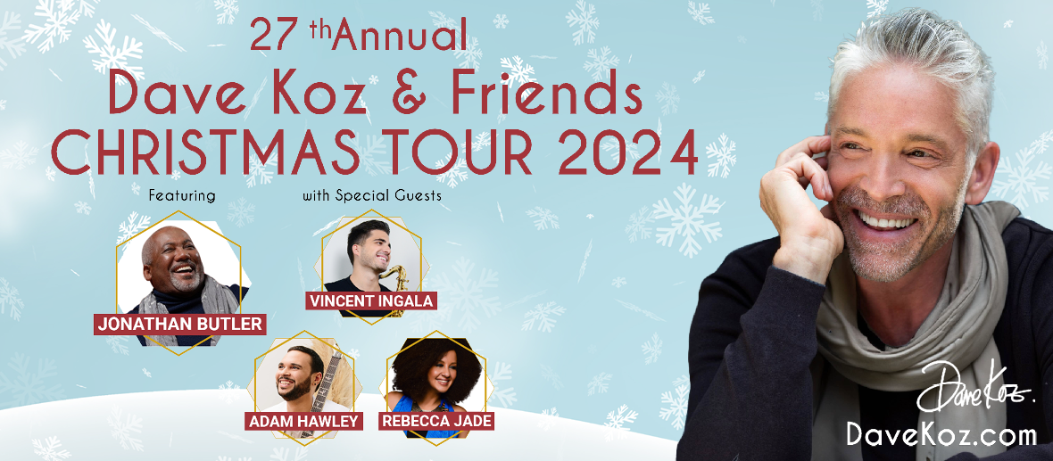 Dave Koz & Friends Christmas Tour