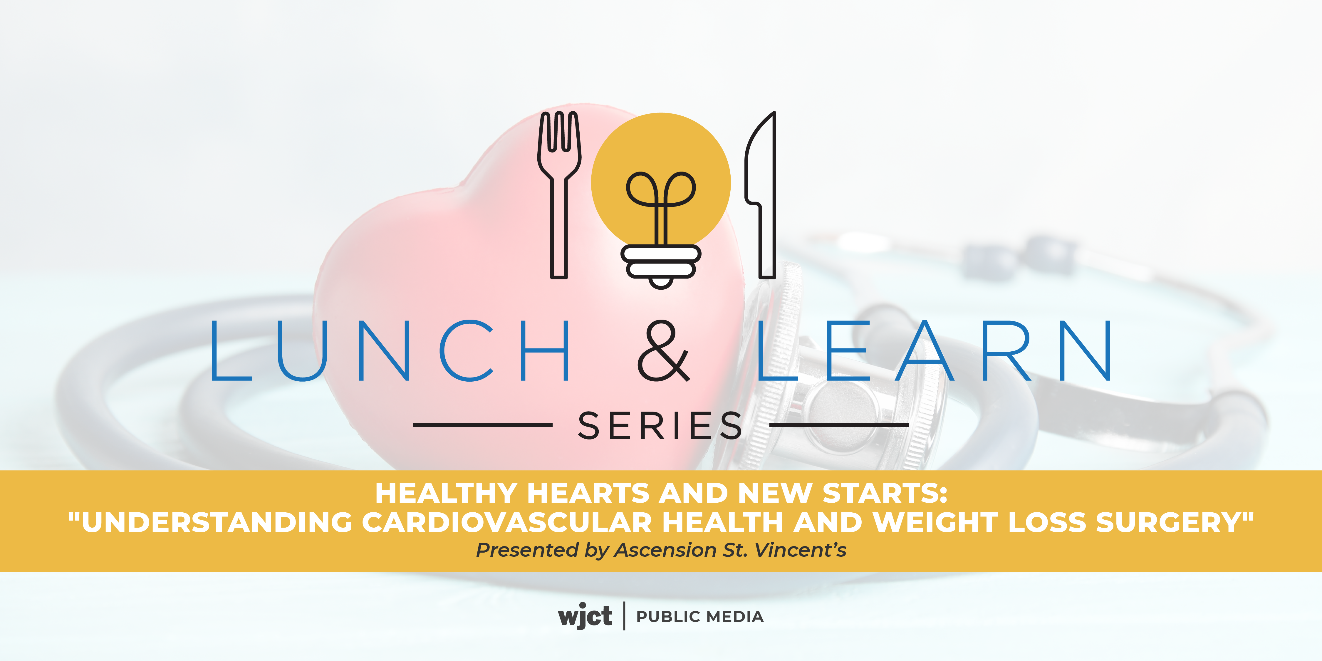 Healthy Hearts And New Starts: “Understanding Cardiovascular Health And Weight Loss Surgery”