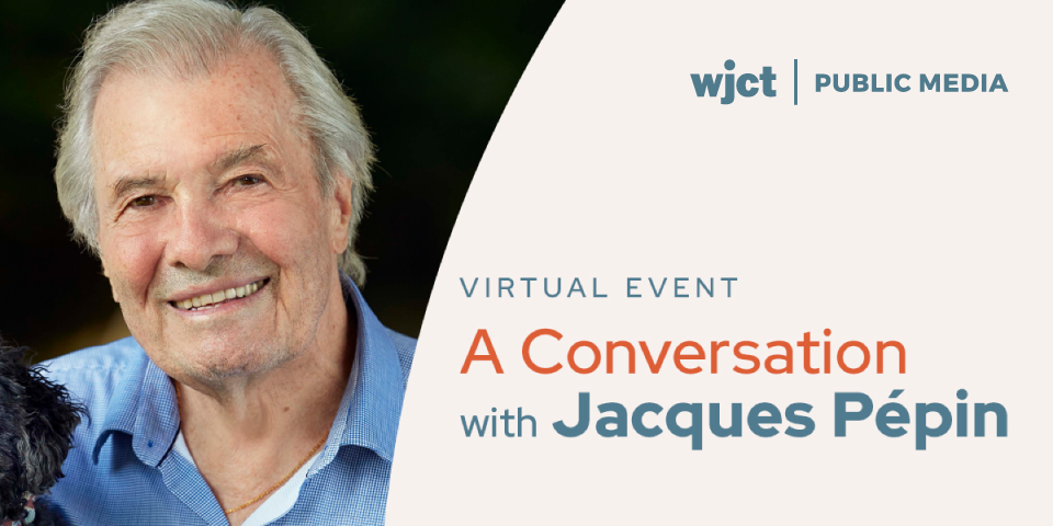 A Conversation with Jacques Pépin – *VIRTUAL EVENT*