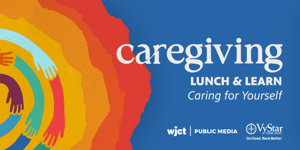 Lunch & Learn: Caring for Yourself